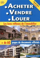 Acheter, Vendre, Louer - Les bons réflexes de l'immobilier - Nouvelle édition 2013-2014