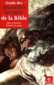 Guide des nouvelles lectures de la Bible d'André Lacocque