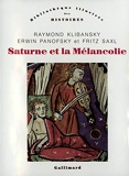 Saturne et la Mélancolie - Études historiques et philosophiques : nature, religion, médecine et art