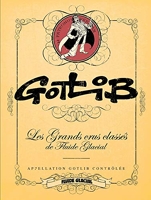 Gotlib - Les Grands Crus Classés De Fluide Glacial