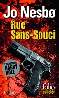Rue Sans-Souci - Une enquête de l'inspecteur Harry Hole