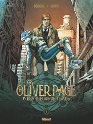 Oliver Page & Les Tueurs de Temps - Tome 01 de Griffo