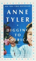 Digging to America - A Novel