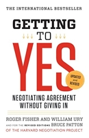 Getting to Yes - Negotiating Agreement Without Giving In