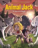 Animal Jack - Tome 6 - Face à la meute
