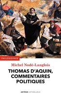 Thomas d'Aquin, commentaires politiques (Philosophie) - Format Kindle - 24,99 €