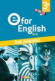 E for English 3e - Anglais Ed.2017 - Guide pédagogique