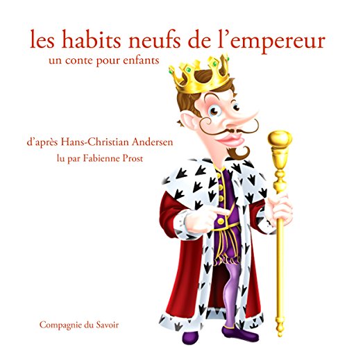 Les habits neufs de l'empereur - Les plus beaux contes pour enfants - Format Téléchargement Audio - 1,95 €