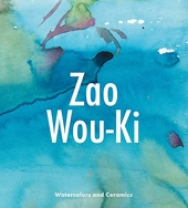 Zao Wou Ki - Watercolors and ceramics (ang)