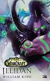 World of Warcraft : Illidan - Tome : Illidan - Bragelonne - 17/06/2016