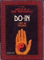 Sagesse de la chine traditionnelle DO-IN L'art du massage