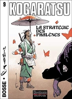 Kogaratsu, tome 9 - La Stratégie des Phalènes