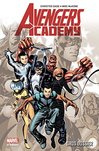 Avengers Academy Tome 1