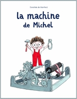 Machine de michel (La)