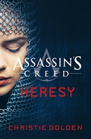 Heresy - Assassin's Creed Book 9 - Michael Joseph Ltd - 15/11/2016