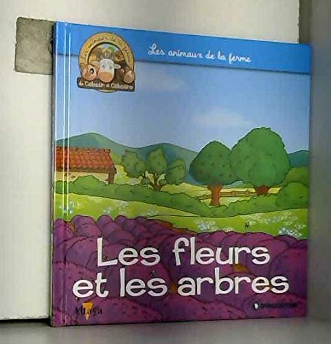 couverture de : Les fleurs et les arbres
