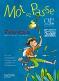 Mot de Passe Français CM2 - Livre de l'élève - Ed.2011 by Xavier Knowles (2011-05-30) - Hachette Éducation - 30/05/2011