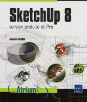 SketchUp 8 - Version gratuite et Pro