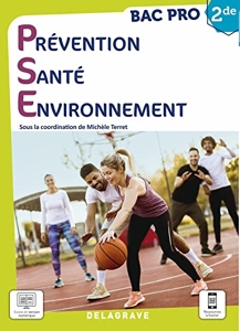 Prévention Santé Environnement (PSE) 2de Bac Pro (2021) - Manuel élève de Valérie Guérin-Caprin
