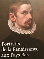 Portraits de la Renaissance aux Pays-Bas