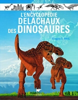 L'Encyclopédie Delachaux des dinosaures