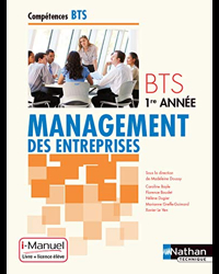 Management des entreprises BTS 1re année Compétences BTS i-Manuel bi-média