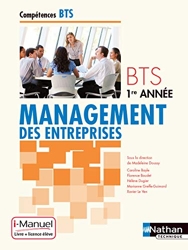 Management des entreprises BTS 1re année Compétences BTS i-Manuel bi-média - Livre de l'élève + licence en ligne de Caroline Bayle