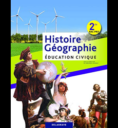 Histoire Géographie Éducation civique 2de Bac Pro (2013)