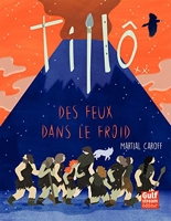 Tillô Tome 2 - Des Feux Dans Le Froid