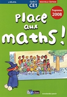 Place aux maths ! CE1• Programmes 2008 - Fichier de l'élève