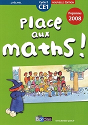 Place aux maths ! CE1 2009 Fichier de l'élève de Marie-Claude Deluchi-Joubert