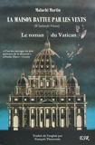 La maison battue par les vents - Le roman du Vatican