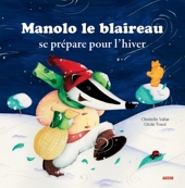 Manolo le blaireau (coll. mes ptits albums)