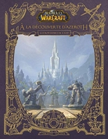 World of Warcraft - À la découverte d'Azeroth - Les royaumes de l'Est
