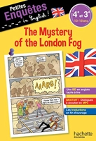 Petites enquêtes in English 4e-3e The Mystery of the London Fog- Cahier de vacances