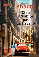 Dieu n'habite pas La Havane - Editions de la Loupe - 29/08/2016