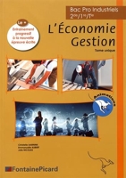 L'Economie Gestion 2de/1re/Tle Bac Pro Industriels - Tome unique