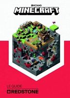 Minecraft, le guide Redstone - Livre officiel Mojang - De 9 à 14 ans
