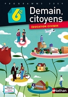Education civique 6e Demain, citoyens