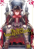 The Brave wish revenging T07