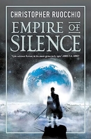 Empire of Silence - The universe-spanning science fiction epic