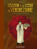 Célestin et le Coeur de Vendrezanne - Un récit des contes de la Pieuvre