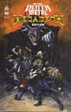 Batman Death Metal #1 Megadeth Edition , tome 1 / Edition spéciale, Limitée (Couverture Megadeth)