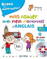 Bravo les maternelles - Mon cahier avec plein d'activités d'anglais + CD audio - 3 à 6 ans