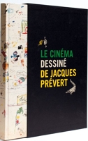 Le Cinéma dessiné de Jacques Prévert