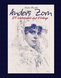 Anders Zorn - 103 Watercolors and Etchings de Narim Bender