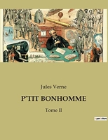 P'Tit Bonhomme - Tome II