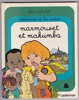 Marmouset et les autres, N° 1 - Marmouset et Makumba