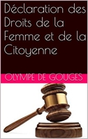 Déclaration des Droits de la Femme et de la Citoyenne - Format Kindle - 1,78 €