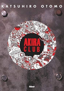 Akira Club de Katsuhiro Otomo
